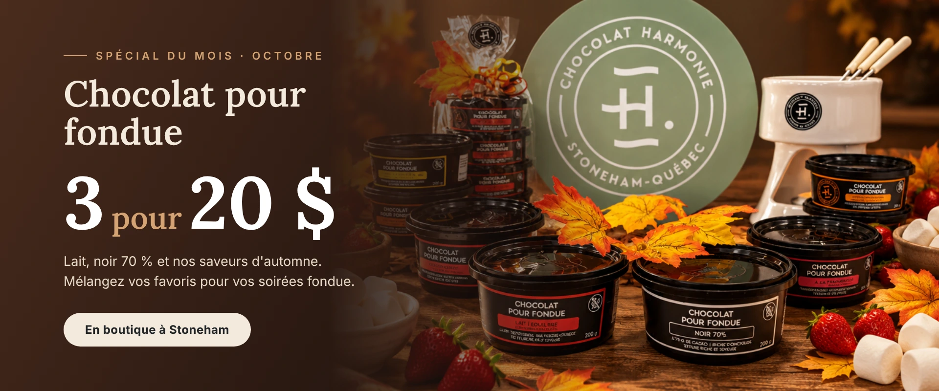 Spécial du mois d'octobre : chocolat pour fondue 3 pour 20 $, en boutique à Stoneham